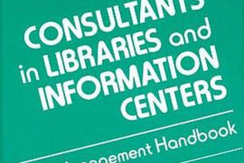 Using Consultants in Libraries and Information Centers Using Consultants in Libraries and Information Centers