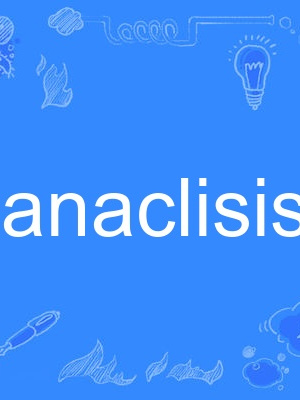 anaclisis anaclisis