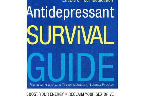ANTIDEPRESSANT SURVIVAL GUIDE