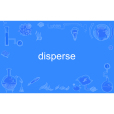 disperse disperse
