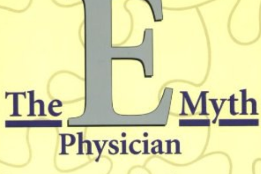 The E-Myth Physician(2004年Harpercollins出版的圖書) The E-Myth Physician(2004年Harpercollins出版的圖書)