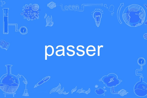 passer passer