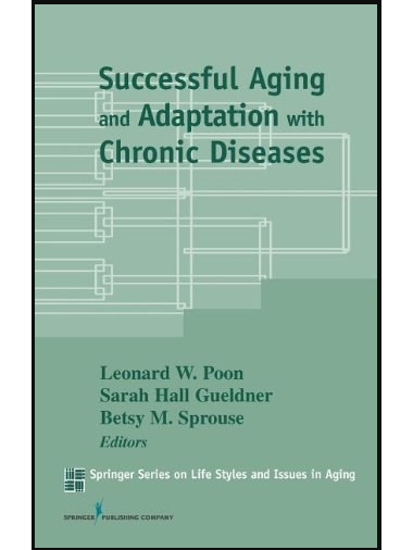 Successful Aging and Adaptation with Chronic Diseases Successful Aging and Adaptation with Chronic Diseases