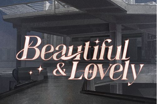Beautiful & Lovely Beautiful & Lovely
