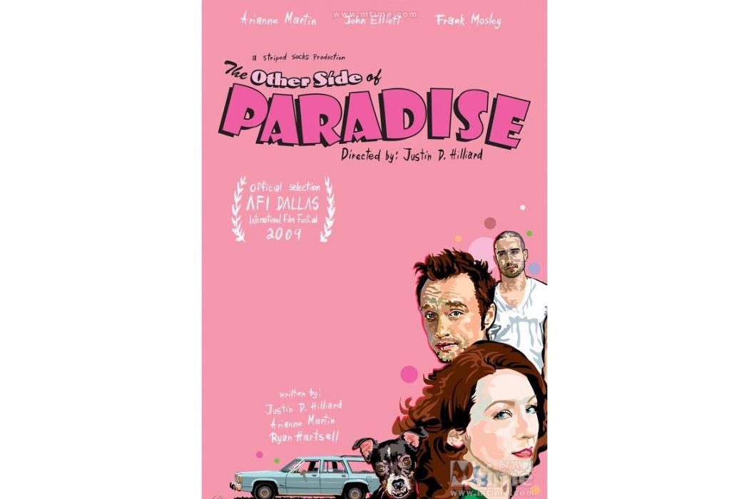 The Other Side of Paradise(2009年Justin D. Hilliard執導的電影) The Other Side of Paradise(2009年Justin D. Hilliard執導的電影)