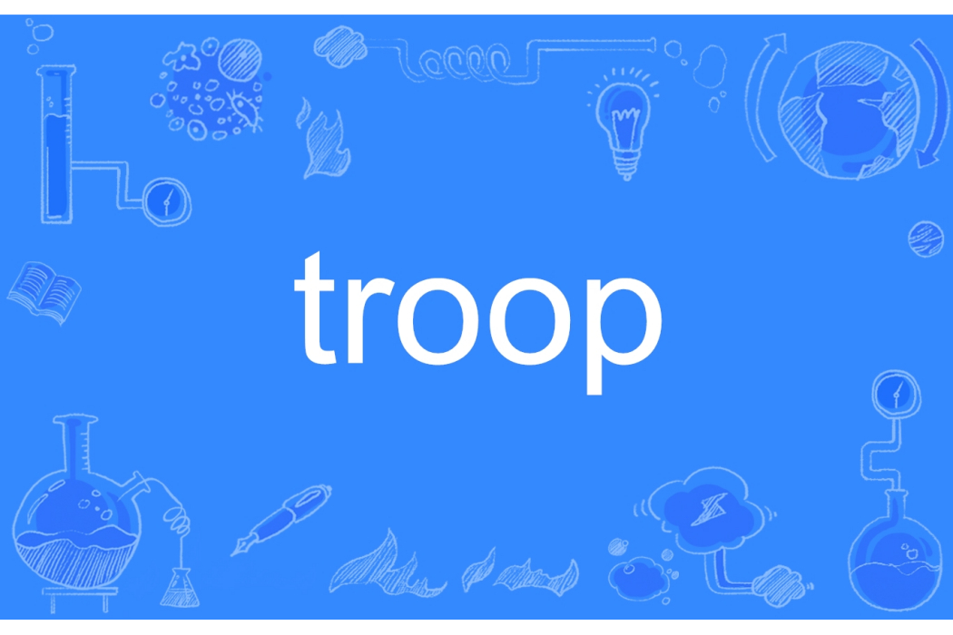 troop troop