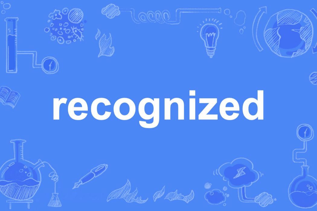 recognized recognized