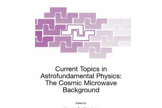 Current Topics in Astrofundamental Physics Current Topics in Astrofundamental Physics