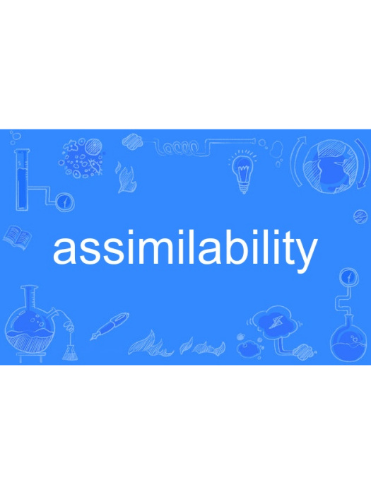 assimilability assimilability