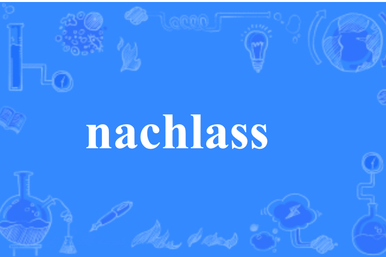 nachlass nachlass