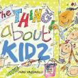 The Thing About Kids The Thing About Kids
