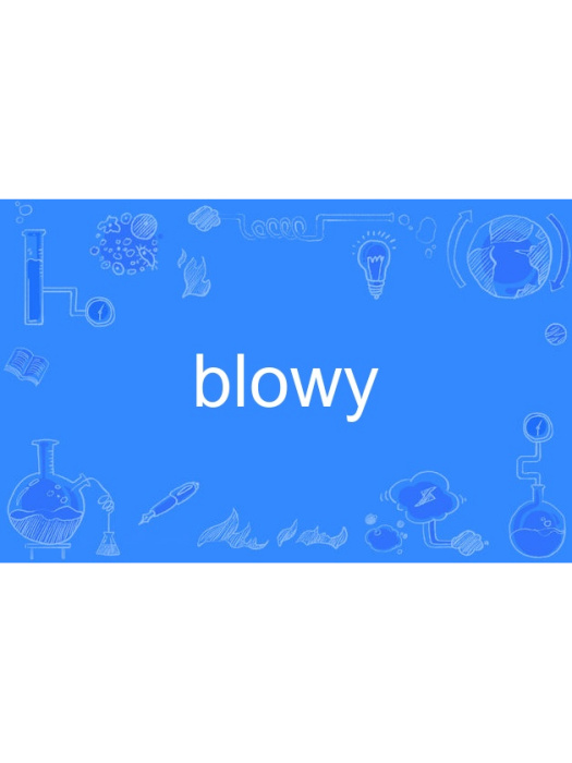 blowy blowy