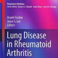 Lung Disease in Rheumatoid Arthritis Lung Disease in Rheumatoid Arthritis