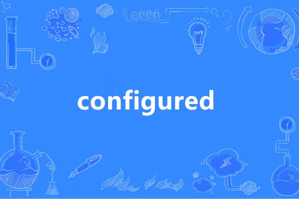 configured configured