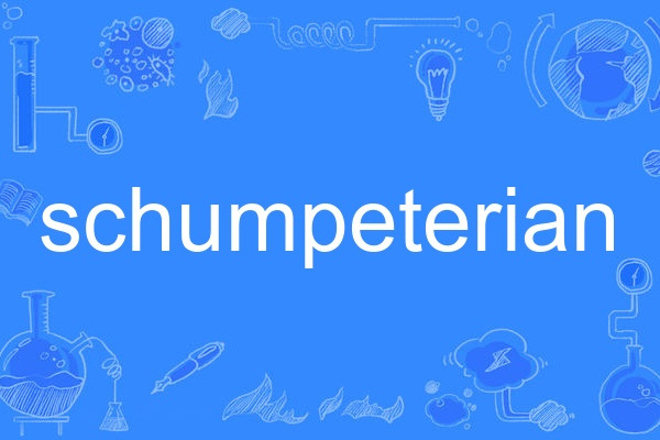 schumpeterian schumpeterian