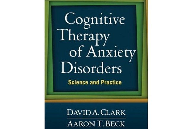 Cognitive Therapy of Anxiety Disorders Cognitive Therapy of Anxiety Disorders