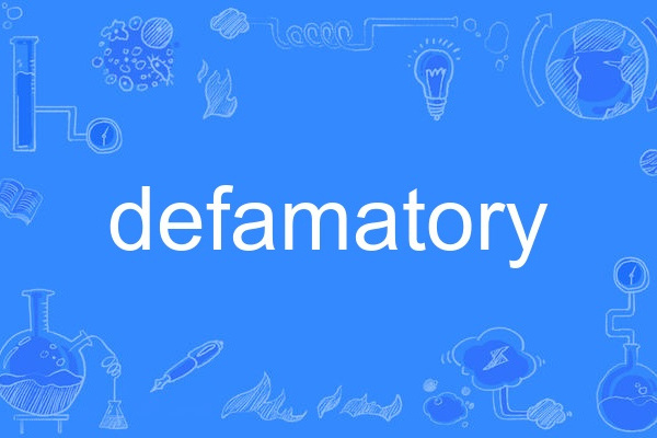 defamatory defamatory