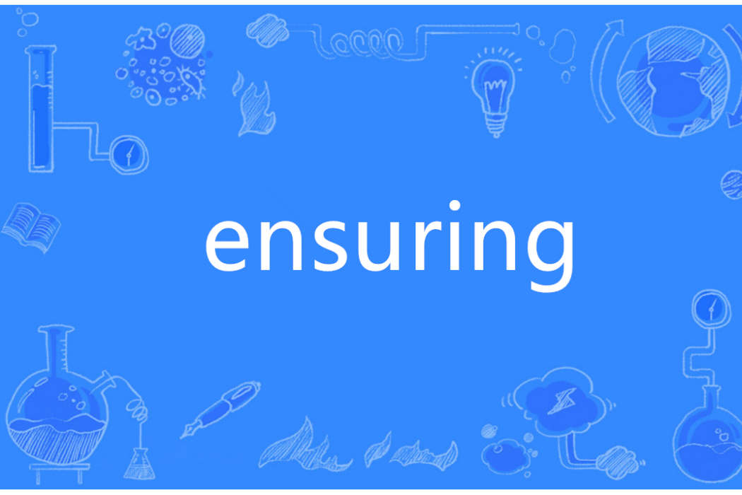 ensuring ensuring