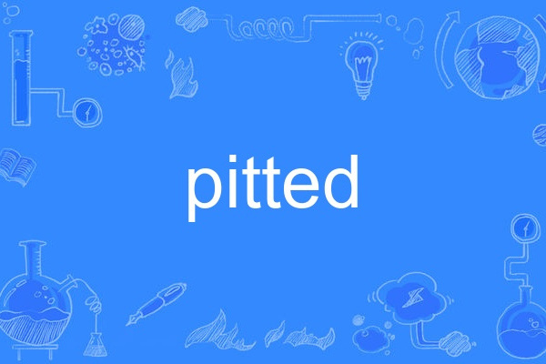 pitted pitted