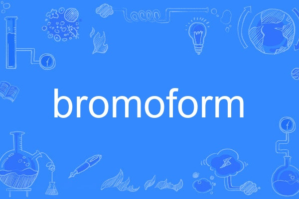 bromoform bromoform
