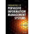 Fundamentals of Pervasive Information Management Systems Fundamentals of Pervasive Information Management Systems