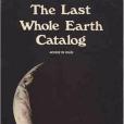 The Last Whole Earth Catalog The Last Whole Earth Catalog