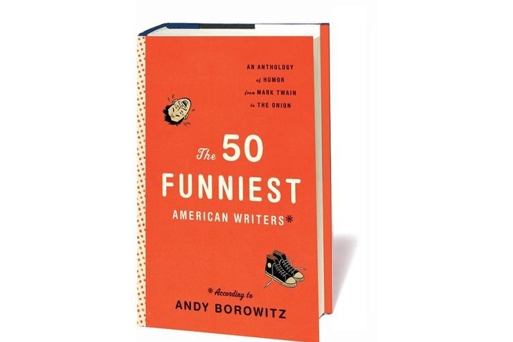 The 50 Funniest American Writers* The 50 Funniest American Writers*