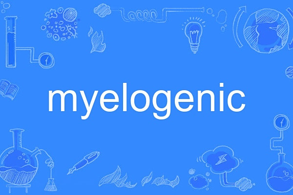 myelogenic myelogenic