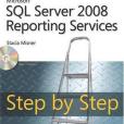 Microsoft SQL Server 2008 Reporting Services Step by Step Microsoft SQL Server 2008 Reporting Services Step by Step