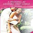 A Wedding at Leopard Tree Lodge A Wedding at Leopard Tree Lodge