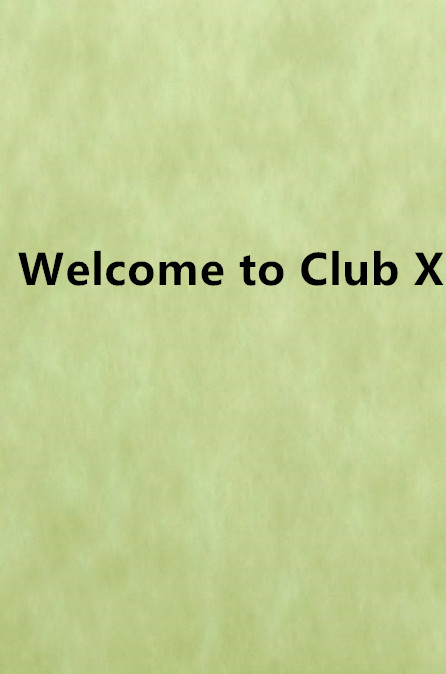 Welcome to Club X