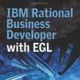 IBM Rational Business Developer with EGL IBM Rational Business Developer with EGL