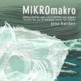 Jens Harder. MIKROmakro Jens Harder. MIKROmakro