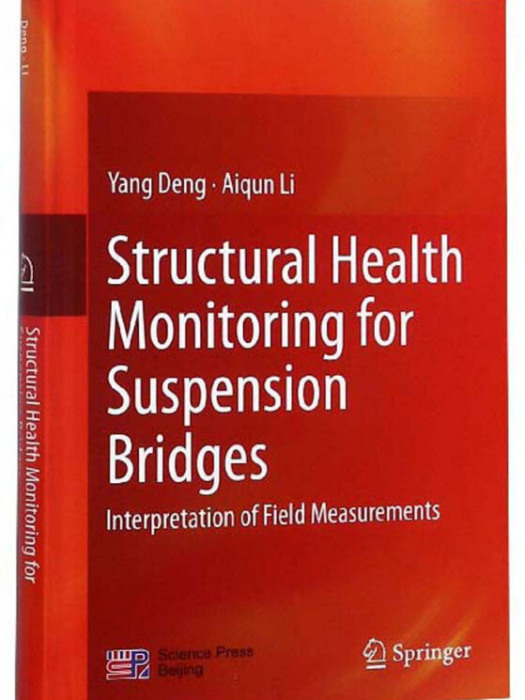 Structural Health Monitoring for Suspension Bridges(Interpre Structural Health Monitoring for Suspension Bridges(Interpre