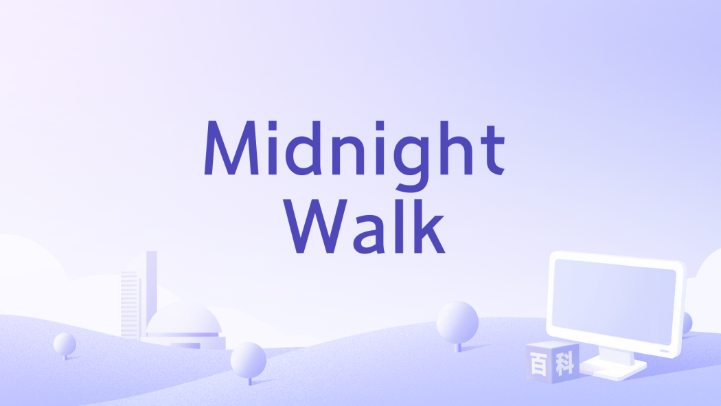 Midnight Walk Midnight Walk