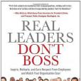 Real Leaders Don\x27t Boss Real Leaders Don\x27t Boss