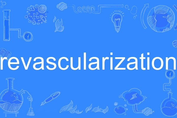 revascularization revascularization