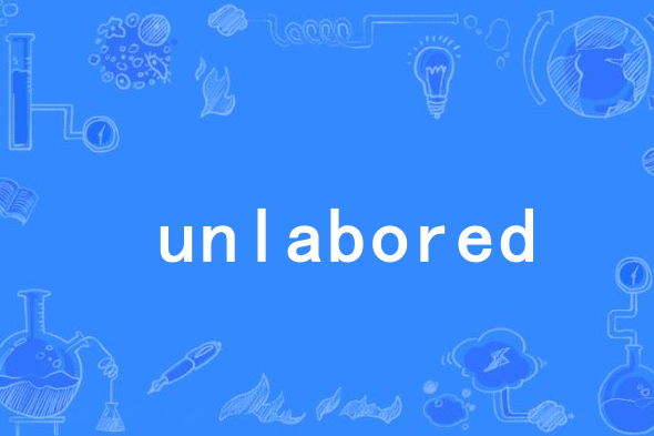 unlabored unlabored