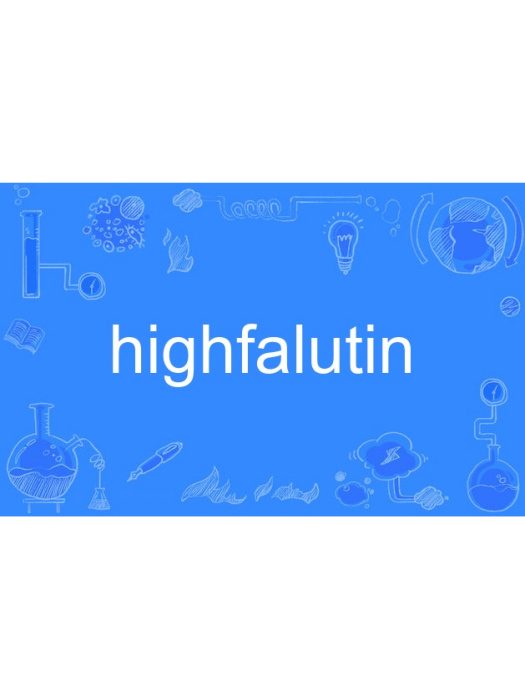 highfalutin