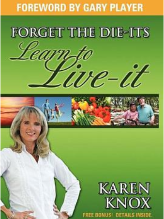 Forget the Die-Its; Learn to Live-It! Forget the Die-Its; Learn to Live-It!