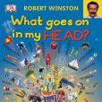 What Goes On In My Head?(2014年DK Children出版的圖書) What Goes On In My Head?(2014年DK Children出版的圖書)