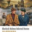 Sherlock Holmes: Selected Stories Sherlock Holmes: Selected Stories