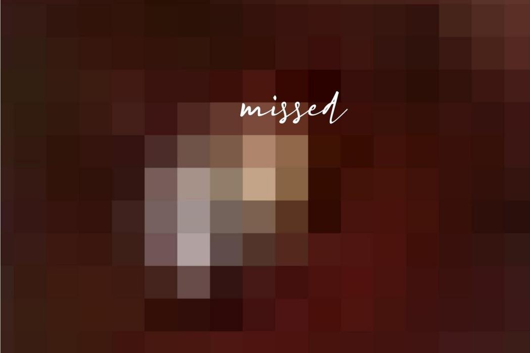 Missed Missed