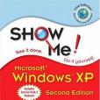 Show Me Microsoft Windows XP Show Me Microsoft Windows XP