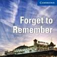 Forget to Remember Level 5 Upper-intermediate with Audio CDs Forget to Remember Level 5 Upper-intermediate with Audio CDs