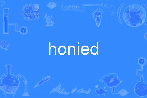 honied honied