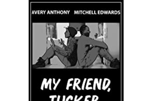 My Friend, Tucker My Friend, Tucker