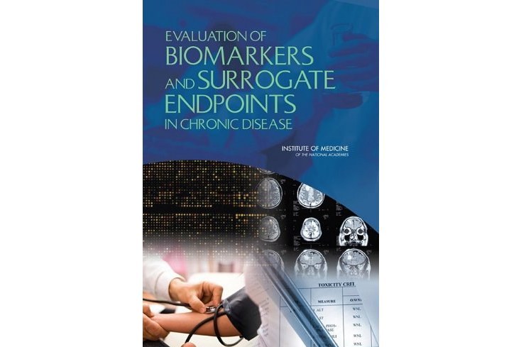 Evaluation of Biomarkers and Surrogate Endpoints in Chronic Disease Evaluation of Biomarkers and Surrogate Endpoints in Chronic Disease
