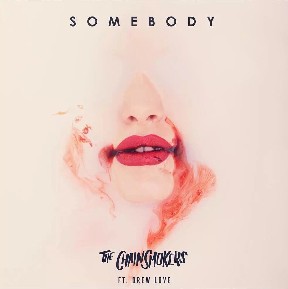 somebody(The Chainsmokers/Drew Love合作歌曲)