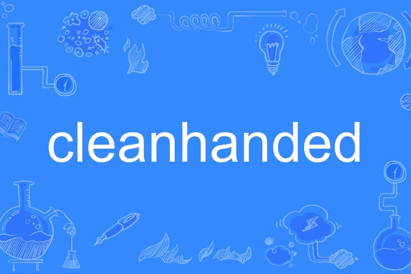 cleanhanded cleanhanded